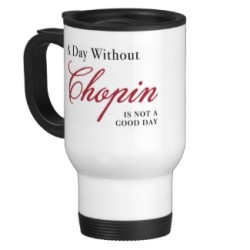 zazzle-a_day_without_chopin_mug-r2214a3345fb94ac98a441fb06ad08ab3_x7jgm_8byvr_325