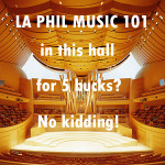 LA PHIL MUSIC 101